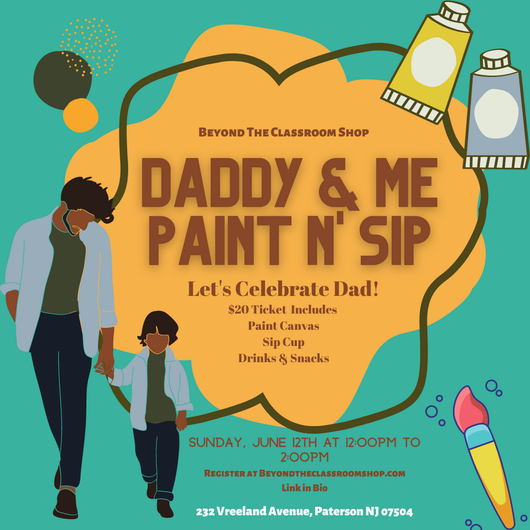 Daddy and Me Paint N' Sip Sunday, June 12th at 12pm